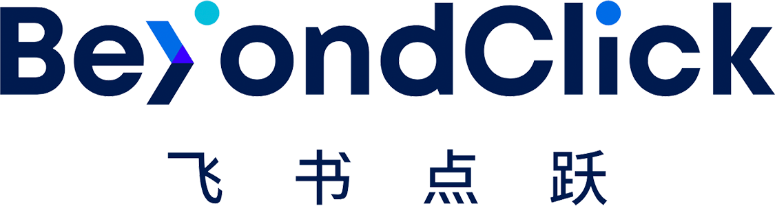 BeyondClick飞书点跃依据数据和效果的跨境出海数字营销服务平台